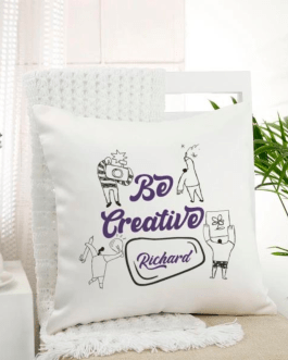 Be Creative Personalized Cushion